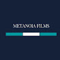 Metanoia Films