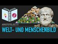 Aristoteles | Welt- und Menschenbild