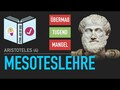 Aristoteles | Tugend als Mitte | Mesoteslehre/ Tugendlehre