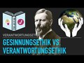 Verantwortungsethik vs. Gesinnungsethik