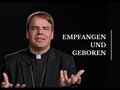 Empfangen und Geboren - Credo 04. 