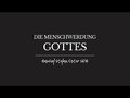 Die Menschwerdung Gottes