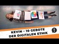 Kevin – 10 Gebote der Digitalen Ethik