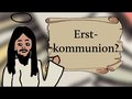 Was ist die Erstkommunion?
