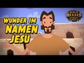 Wunder im Namen Jesu