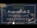 Augustinus II: Memoria und erleuchtetes Ich