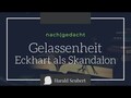Gelassenheit und Eckhart als Skandalon