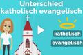 Unterschied katholisch und evangelisch