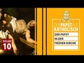 Der Papst in der Frühen Kirche