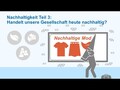 Nachhaltigkeit Teil 3: Handelt unsere Gesellschaft nachhaltig?