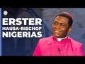 Christlicher Bischof unter Hausa-Muslimen