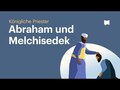 Abraham und Melchisedek