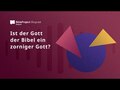 Ist der Gott der Bibel ein zorniger Gott?