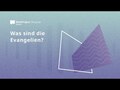 Was sind die Evangelien?