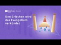 Den Griechen wird das Evangelium verkündet