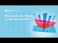 Was meint die Bibel mit „Lohn im Himmel“?