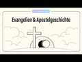 Die 4 Evangelien + Apostelgeschichte in 2min verstehen