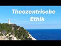 Theozentrische Ethik - 2