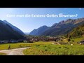 Dogmatik 002 Kann man die Existenz Gottes beweisen?