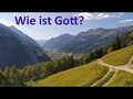 Dogmatik 004 Wie ist Gott?