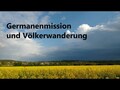Germanenmission und Völkerwanderung