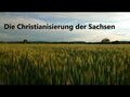 Die Christianisierung der Sachsen