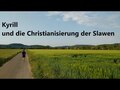 Kyrill und die Christianisierung der Slawen
