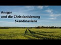 Ansgar und die Christianisierung Skandinaviens
