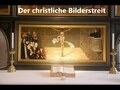 Der christliche Bilderstreit