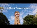 Luthers Turmerlebnis