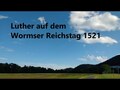 Luther auf dem Wormser Reichstag 1521