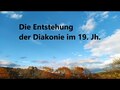 Die Entstehung der Diakonie im 19. Jh.