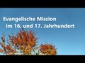 Protestantische Mission im 16. und 17. Jahrhundert