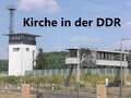 Die Kirche in der DDR