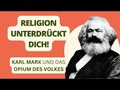 Karl Marx Religionskritik verständlich erklärt 
