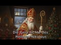 Der Heilige Nikolaus: Vom Bischof zum Gabenbringer