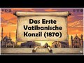 Das Erste Vatikanische Konzil (1870)
