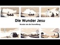 Die Wunder Jesu - Wunder wie die Sturmstillung