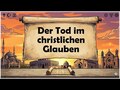 Der Tod im christlichen Glauben