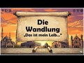 Die Wandlung - „Das ist mein Leib…“