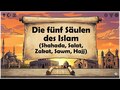 Die fünf Säulen des Islam