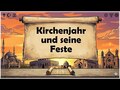 Kirchenjahr und seine Feste