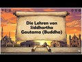 Die Lehren von Siddhartha Gautama (Buddha)