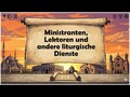 Ministranten, Lektoren und andere liturgische Dienste