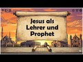 Jesus als Lehrer und Prophet