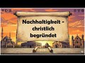 Nachhaltigkeit - christlich begründet