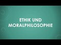 Ethik und Moralphilosophie