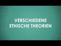Verschiedene ethische Theorien einfach und kurz erklärt