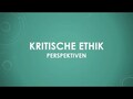 Kritische Ethik Perspektiven