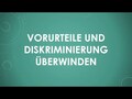 Vorurteile und Diskriminierung überwinden